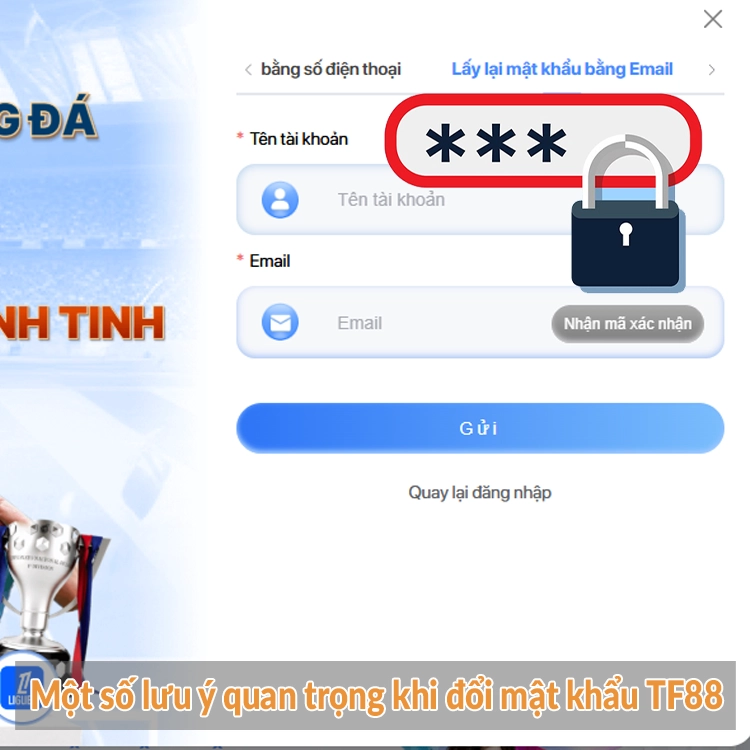 Một số lưu ý quan trọng khi đổi mật khẩu TF88 Một số lưu ý quan trọng khi đổi mật khẩu TF88